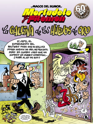 cover image of Mortadelo y Filemón. La gallina de los huevos de oro (Magos del Humor 196)
